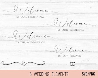 Welcome Wedding Sign SVG, Welcome to our wedding SVG, Wedding svg, Wedding Sign svg
