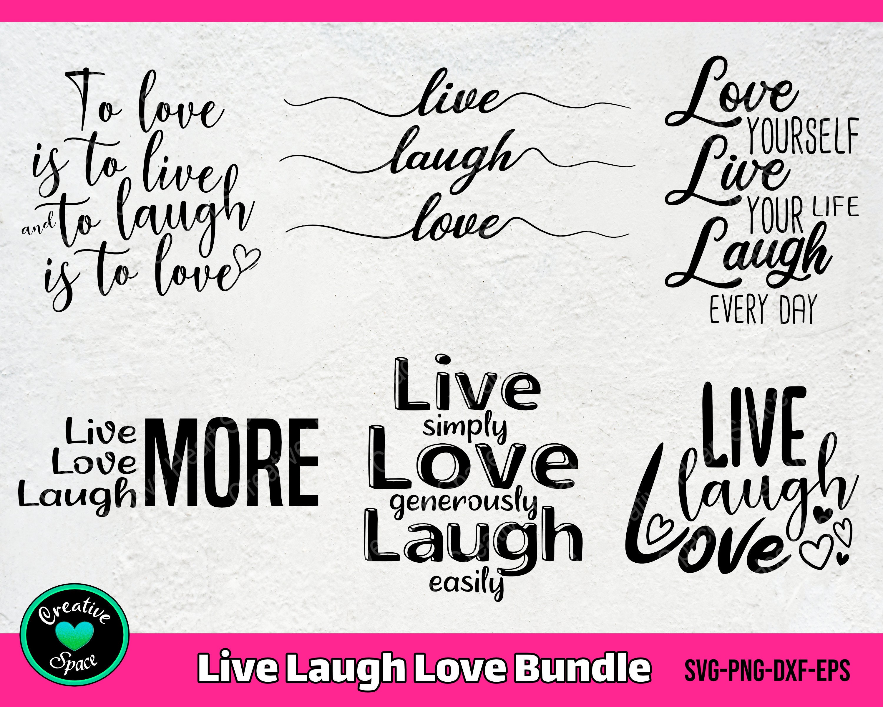 Live Laugh Love SVG Bundle, Inspirational Clipart (digital
