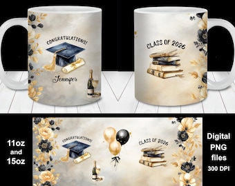 Gold and Black Graduation Mug Wrap, Personalized Class of 2026 Design PNG (Digital Download), Name Date
