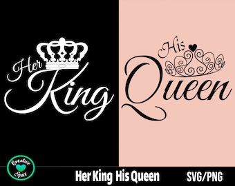 Her King His Queen SVG, King and Queen svg, Couple Shirt svg, Married Shirts svg, Valentine Shirt svg