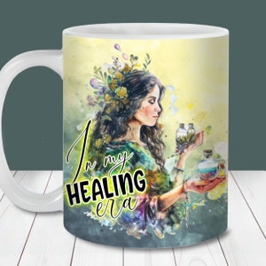 Nella mia era di guarigione Involucro per tazza con affermazione quotidiana, modello tazza PNG da 11 once e 15 once, download digitale, design della tazza da caffè con citazione ispiratrice