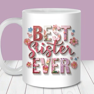 Mejor envoltura de taza de hermana, plantilla de taza de 11 oz y 15 oz, descarga instantánea, sublimación de taza PNG, taza de regalo de cumpleaños de hermana