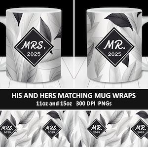 Mr and Mrs 2025 Black White Mug Wraps PNG, Wedding Gift, 11oz and 15oz Mug Template Sublimation PNG, Instant  Download, Matching Mug Set