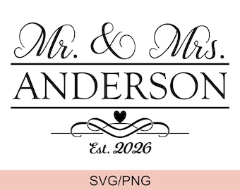 Mr. & Mrs. 2026 Wedding SVG, Personalized Family Name Sign svg