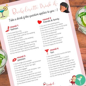 May include: Pink and white printable bachelorette party game card with instructions to take a drink if the question applies to you. The card is divided into four rounds: fashion, friends & family, passion, and fun. Each round has a list of ten questions.