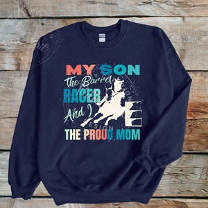 Cowboy Barrel Racer Sweatshirt For Proud Barrel Racer Mom Barrel Racing Sweatshirt Horse Riding Rodeo Competitor Pullover Gift For Rodeo Mom