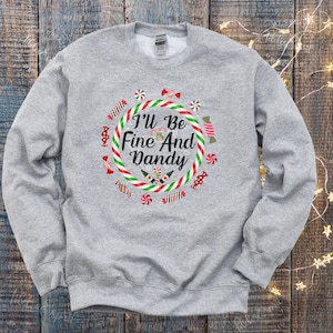 Christmas Hard Candy Holiday Fine And Dandy Sweatshirt, Hard Candy Cane Holiday Sweater, Cute Hard Candy Holiday Fashion Christmas Shirt