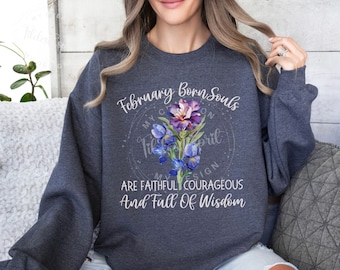 February Birth Flower Iris Cozy Cooler Weather Sweatshirt Birthday Gift For Mom, Grandma, or Bestfriend, Iris Floral Graphic Sweater Shirt