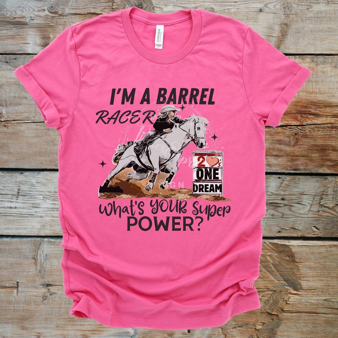 I'm A Barrel Racer Tshirt Gift for Competitive Rodeo Horse Racer, Two ...