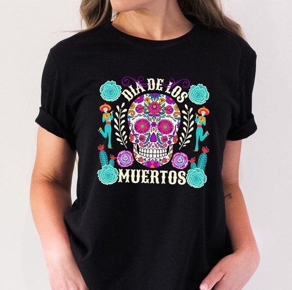Dia De Los Muertos Mexican Holiday Tee, Festive Dia De Los Muertos Sugar Skull Tee, Day Of The Dead, All Souls Day, Mexican Holiday Gift Tee