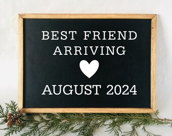 best friend arriving blackboard sign ,baby announcement sign ,new sibling ,personalised,uk