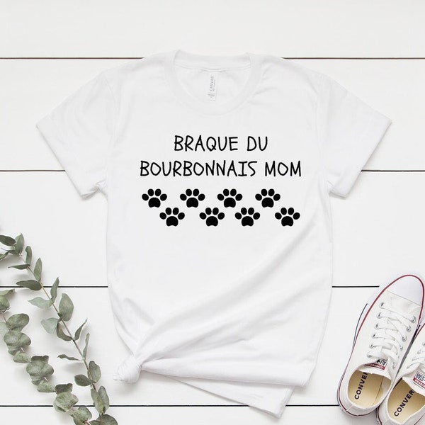 Braque Du Bourbonnais T-shirt, Braque Du Bourbonnais Mom Shirt, Womens Gift