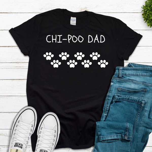 Chi-Poo T-shirt, Chi-Poo Dad Shirt, Mens Gift