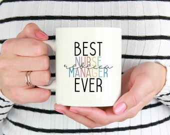 Best Nurse Manager Ever Mug Personalized, Customizable Mug, Nurse Manager Gift, Nurse Appreciation, Nurse Coffee Mug, Retirement Gift