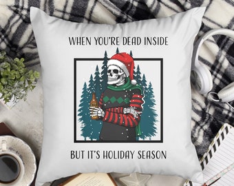 Funny Christmas Pillow, Skeleton Christmas, Goth Christmas Decor, Christmas Cushion, Gift for Home, New Homeowner Gift, Holiday Decor