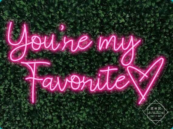 You're my Favorite 36x20in. Neon Sign Aesthetic TikTok | Etsy