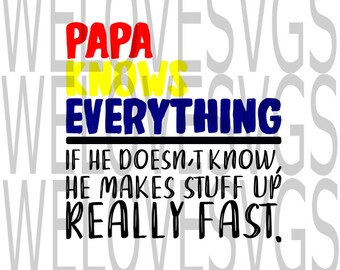 Free Papa Knows Everything Svg 133 SVG PNG EPS DXF File
