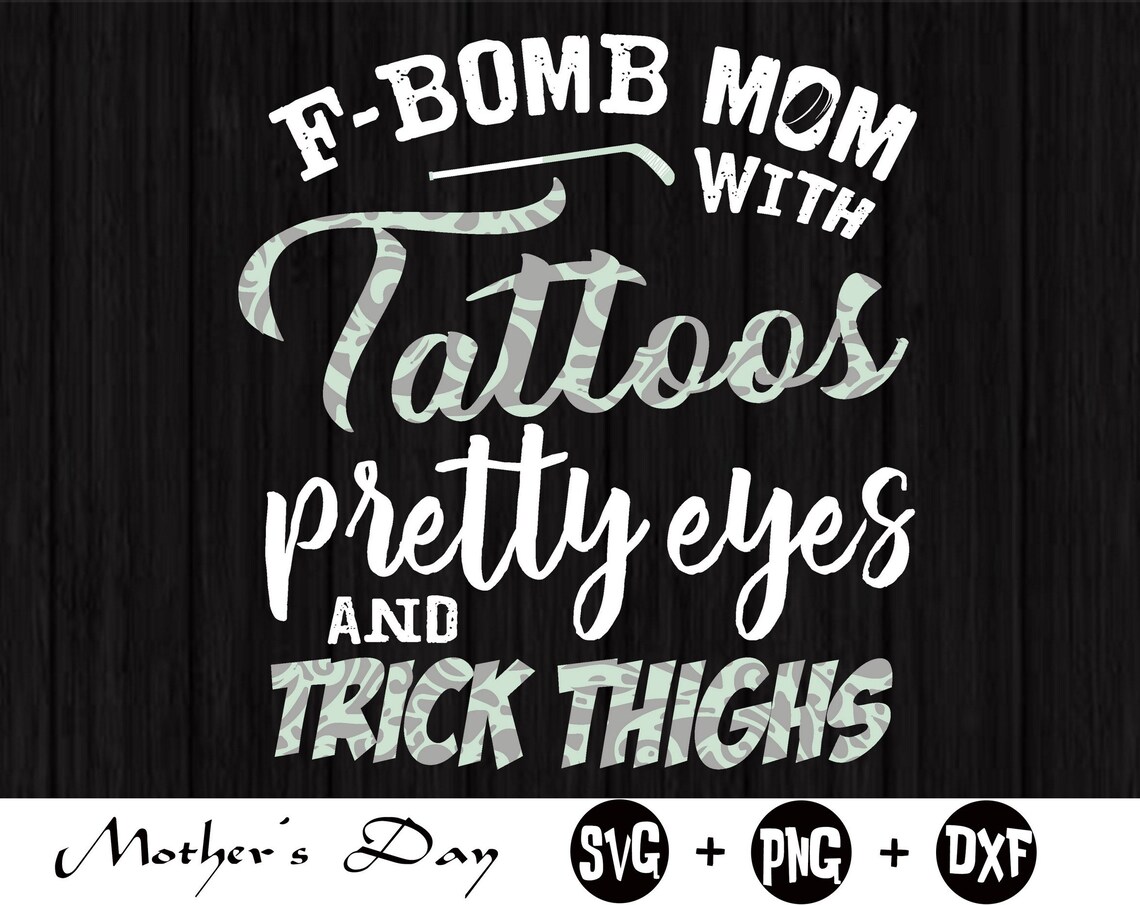 Free Free F Bomb Mom With Tattoos Svg Free 757 SVG PNG EPS DXF File