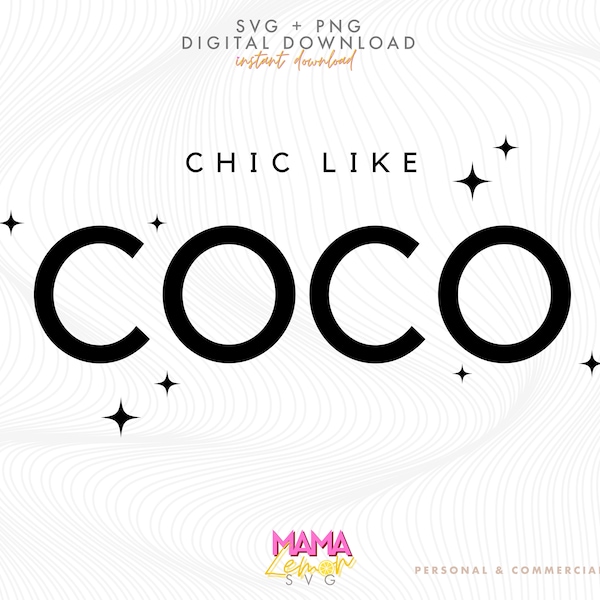 Chic Like Coco Svg, Love coco, Fashion Shirt, French Fashion Shirt, luxury shirt, Designer Shirt, Paris Sweatshirt Png, Fashion svg, Fashion