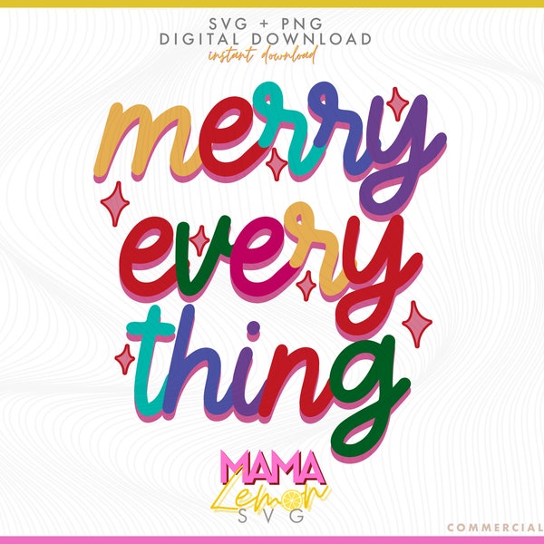 Merry Everything SVG PNG - Christmas Svg, Merry Christmas Svg, Cheerful Christmas Svg - Personal and Commercial Use