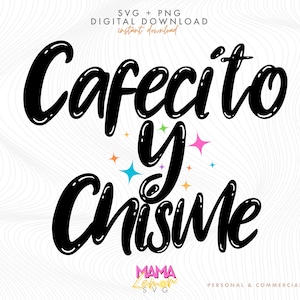 Cafecito Y Chisme SVG, Cafecito Png, Coffee Mug Svg, Coffee Cup Svg, T Shirt Sublimation, Cricut Cut File, Silhouette Cut File