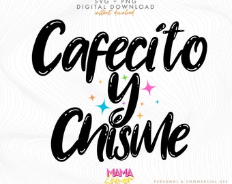 Cafecito Y Chisme SVG PNG: Coffee Mug, T-Shirt Design (Digital Download)