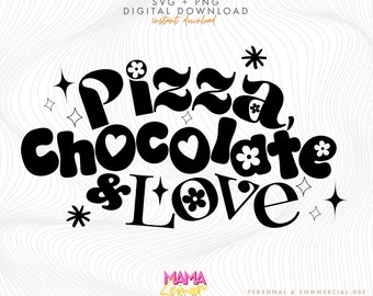 Pizza, Chocolate & Love SVG, Valentine's Day Cricut (Digital Download)