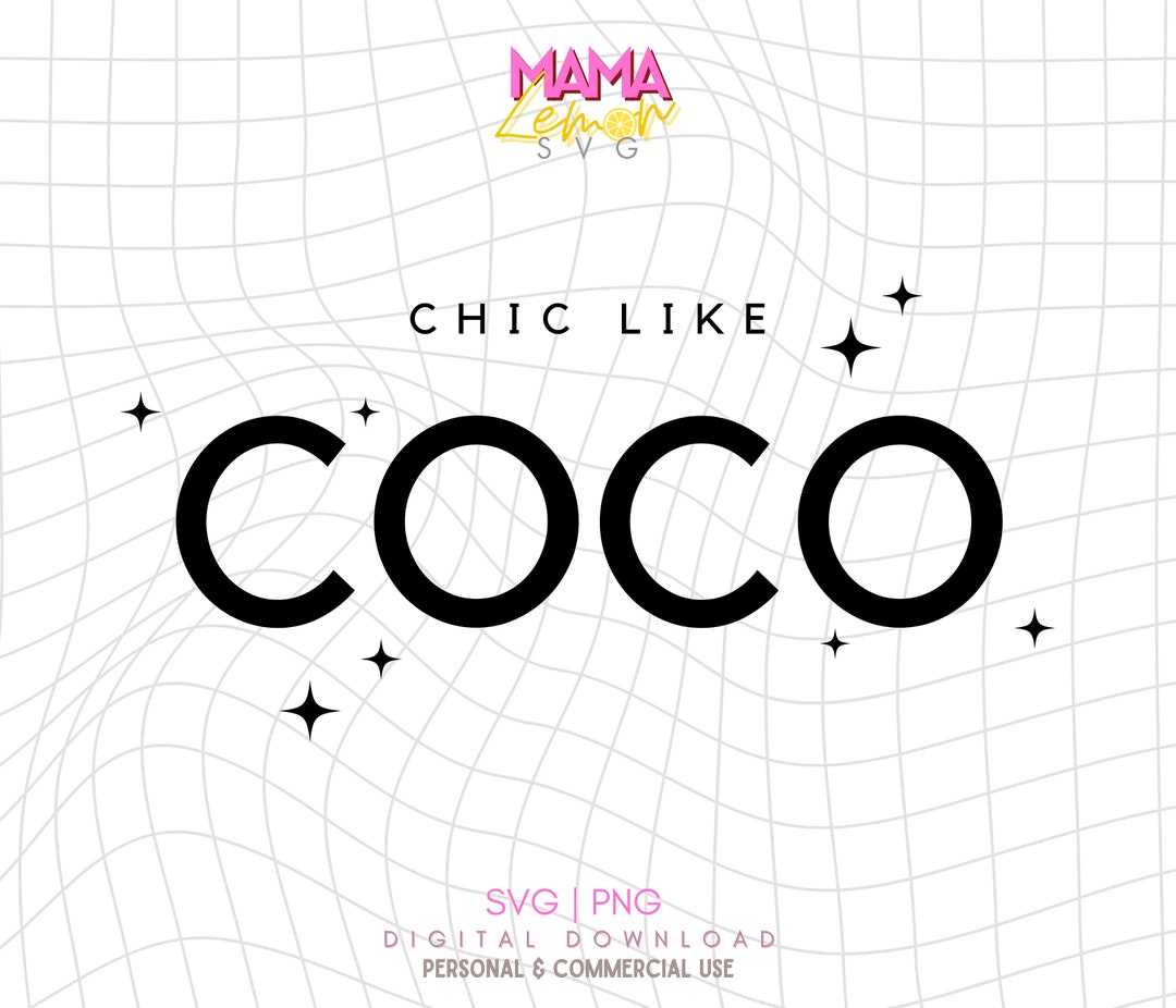 Chic Like Coco Svg, Love Coco, Fashion Shirt, French Fashion Shirt