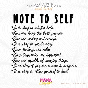 Note To Self SVG, Mental Health Reminders SVG, Love Yourself Svg, Its Okay To Not Be Okay Svg, You Matter Svg, Self Love Svg, Positive Svg