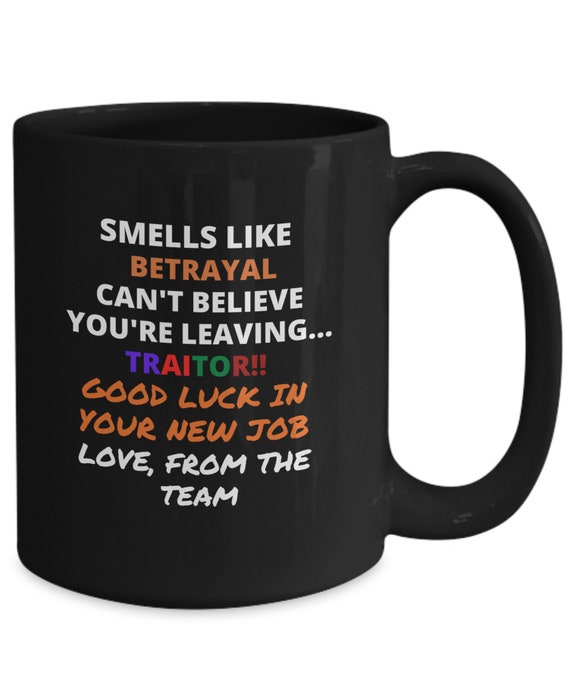 Traitor Mug Work Leaving Gift Good Luck in New Job Funny -  Denmark