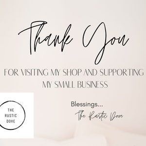 Puede incluir: Gracias por visitar mi tienda y apoyar mi peque&ntilde;o negocio. Bendiciones... The Rustic Dove. Un fondo blanco con texto negro y un logotipo para The Rustic Dove.