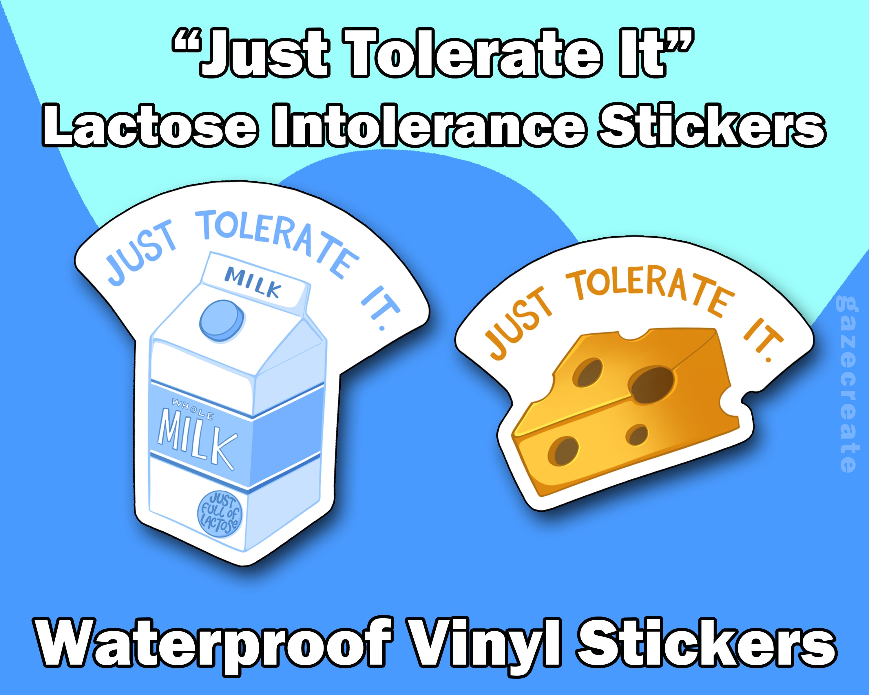 Just Tolerate It | Lactose Intolerant Stickers | Cheese and Milk