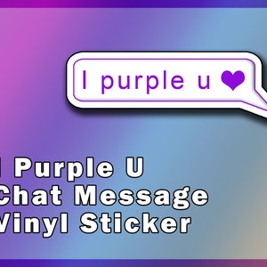 BTS I Lila U Chat Message Aufkleber | Wasserfester Vinyl-Aufkleber | 3"