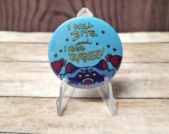 I Will Bite and I have Rabies | Galaxy the Raccoon Button | Pin Back