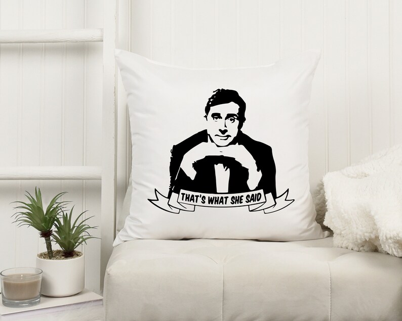 The Office Thats What She Said Pillow Case Michael Scott Dunder Mifflin Funny Housewarming Gift Funny Home Decor image 1