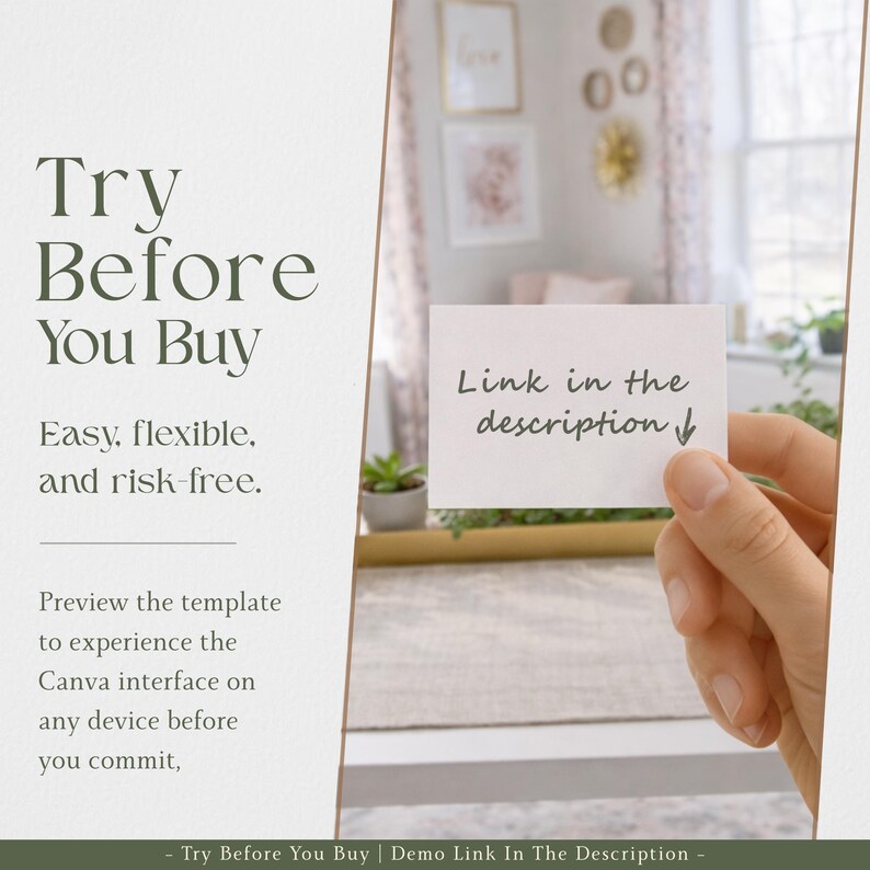 May include: An image with text that reads "Try Before You Buy" and "Link in the description". The text is in a soft, elegant font. The image is promoting a Canva template, offering a risk-free preview.