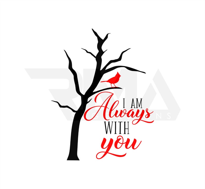 Download Clip Art Cardinal On Branch Svg Remembrance Svg Grief Loss Love One Svg Memorial Svg Red Cardinal Svg Cardinal Svg I Am Always With You Svg Art Collectibles