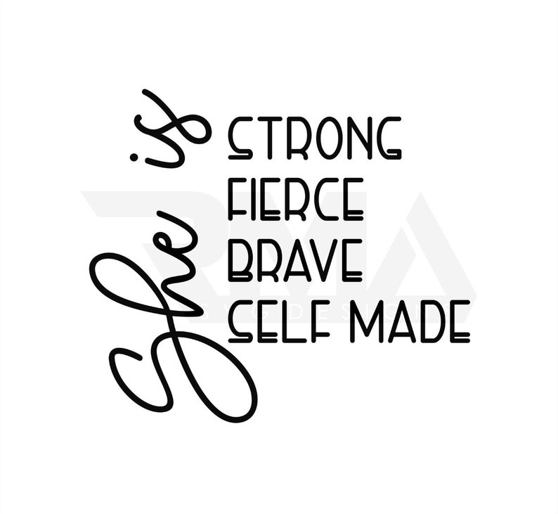 Download Clip Art Strong Mom Svg Empowered Women Mom Svg She Is Fierce Strong Brave Self Made Svg Strength Strong Women Svg Girl Power Art Collectibles