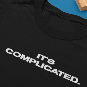 Amazon.com: It's Complicated - T-Shirt : Clothing, Shoes