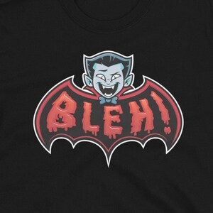 Bleh! Vampire Unisex T-Shirt
