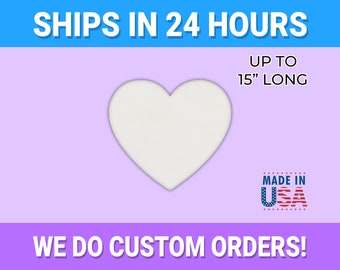 May include: White heart-shaped cutout with a purple background. The text "SHIPS IN 24 HOURS" is at the top of the image. The text "UP TO 15" LONG" is in the upper right corner. The text "MADE IN USA" is in the lower right corner. The text "WE DO CUSTOM ORDERS!" is at the bottom of the image.