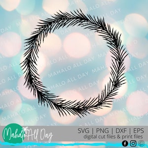 Pine Sprigs Wreath SVG - Holiday Wreath Svg - Hand drawn Winter Farmhouse Style Wreath Svg - Instant Digital Download - Evergreen Wreath Svg