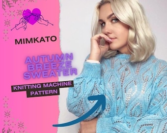 Autumn Breeze Sweater - Knitting Machine Pattern English PDF Download