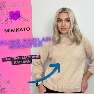 Bliss Raglan Sweater Knitting Machine Pattern English PDF Pattern