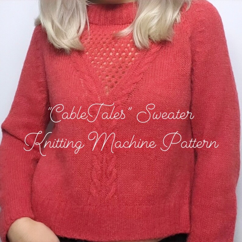 Cabletales Sweater, Knitting Machine Pattern, Sweater Pattern for ...