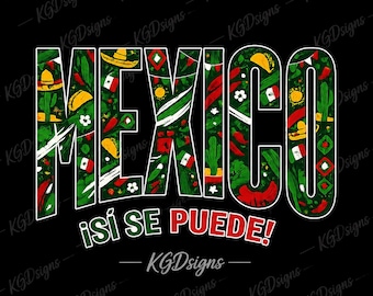 Mexico ¡Sí Se Puede! PNG | Mexican Pride Sublimation Design | Fiesta T-Shirt Graphic | Cinco de Mayo Digital Download