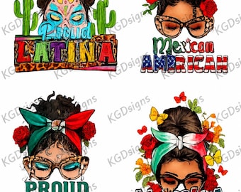 4 Latina & Mexicana PNG Bundle | Proud Latina | Mexican American | Proud Mexicana | Hispanic Woman Sublimation Design