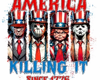 America Killing It Since 1776 PNG | Horror Patriotic Graphic (Digital Download)