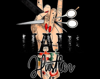 Hair Hustler PNG | Tattoo Style Barber Graphic | Salon Owner Design (Digital Download)