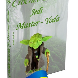 May include: A crochet pattern book cover featuring a green crocheted Yoda character holding a stick. The book title is "Crochet Tutorial Jedi Master-Yoda" and the cover has a green forest background. The bottom of the image shows a blue and yellow flag with the text "STOP WAR".